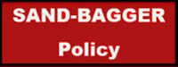 Sand-Bagger Policy